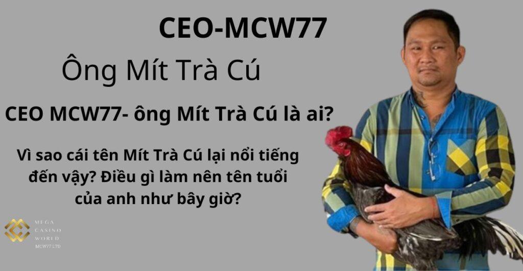 Mít Trà Cú Ceo MCW77