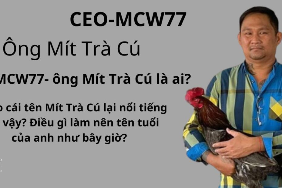Mít Trà Cú Ceo MCW77